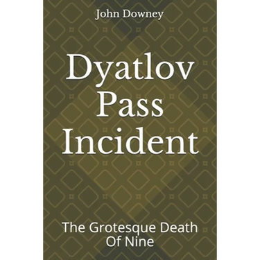 Dyatlov Pass Incident: The Grotesque Death Of Nine