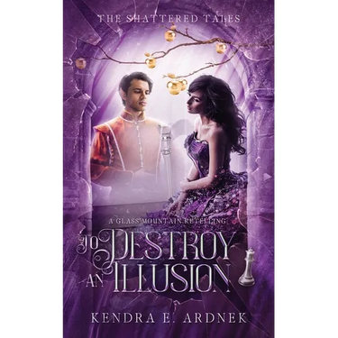 To Destroy an Illusion: A Glass Mountain Retelling