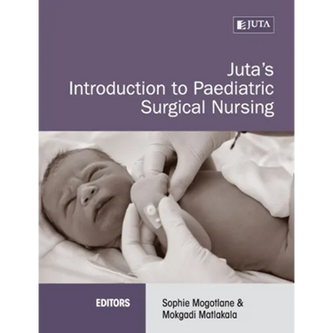 Juta's Introduction to Paediatric Surgical Nursing