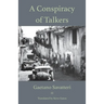 A Conspiracy of Talkers