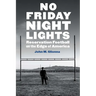 No Friday Night Lights: Reservation Football on the Edge of America