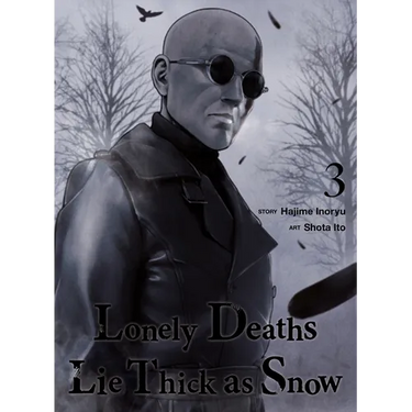 Lonely Deaths Lie Thick as Snow 3
