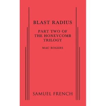 Blast Radius: Part Two of the Honeycomb Trilogy