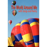 The World Around Me with Songs and Poetry