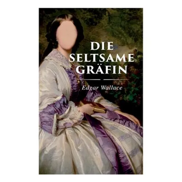 Die seltsame Gräfin
