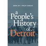 A People's History of Detroit