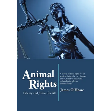 Animal Rights: Liberty and Justice for All
