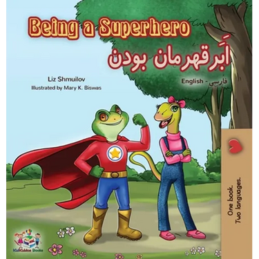 Being a Superhero (English Farsi Bilingual Book - Persian)
