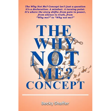 The Why Not Me? Concept
