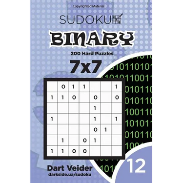 Sudoku Binary - 200 Hard Puzzles 7x7 (Volume 12)