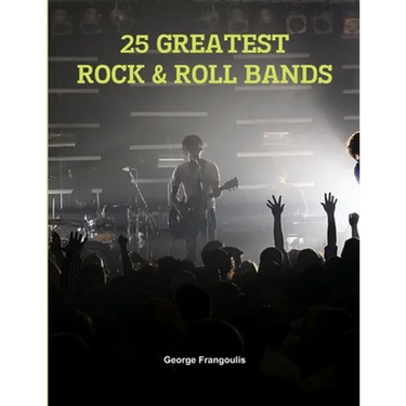 25 Greatest Rock & Roll Bands