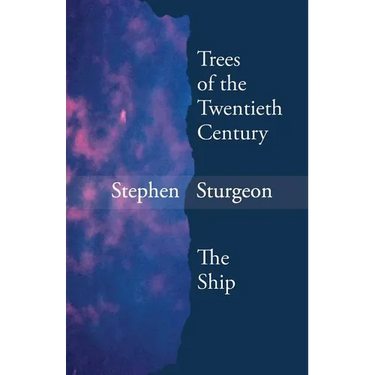 Trees of the Twentieth Century & The Ship