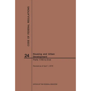 Code of Federal Regulations Title 24, Housing and Urban Development, Parts 1700-End, 2019