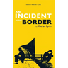 Incident at the Border