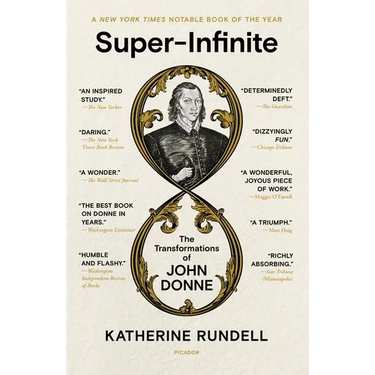 Super-Infinite: The Transformations of John Donne