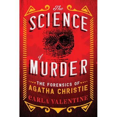 The Science of Murder: The Forensics of Agatha Christie