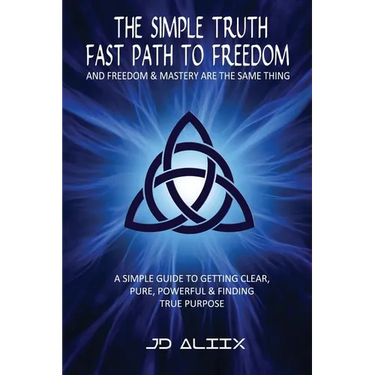 The Simple Truth: Fast Path To Freedom
