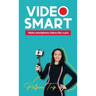 Video Smart: Make smartphone videos like a pro