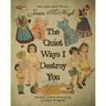 The Quiet Ways I Destroy You