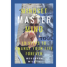 Mindset Master Mind: 10 Steps to Change Your Life Forever