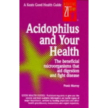 Acidophilus and Your Health