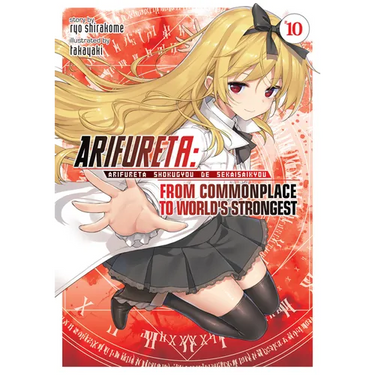 Arifureta: From Commonplace to World's Strongest (Light Novel) Vol. 10