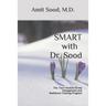 SMART with Dr. Sood: The Four-Module Stress Management And Resilience Training Program
