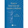 Advances in Human Factors and Ergonomics in Healthcare