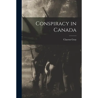Conspiracy in Canada