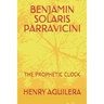 Benjamin Solaris Parravicini: The Prophetic Clock