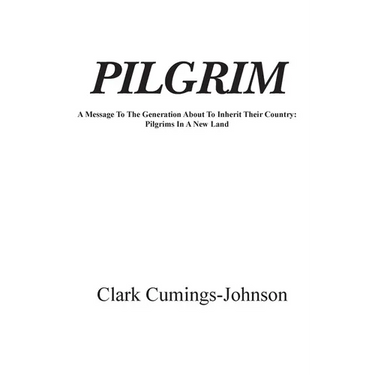 Pilgrim: A Message To The Generation Who Will Inherit The Country