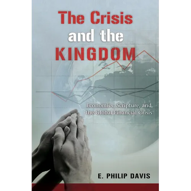 The Crisis and the Kingdom