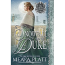 Snowfall and the Duke: A Regency Historical Romance