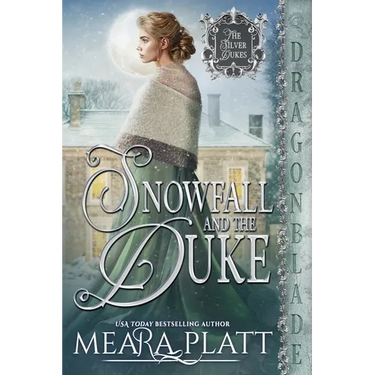 Snowfall and the Duke: A Regency Historical Romance