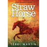 Straw Horse: A Kat Wilde Upper Peninsula (U.P.) Michigan Mystery