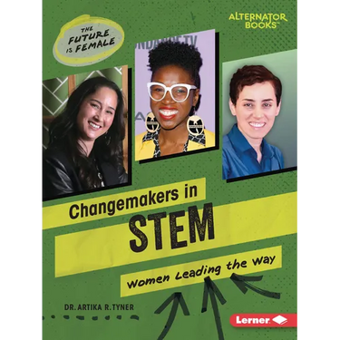 Changemakers in Stem: Women Leading the Way