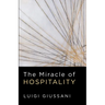 The Miracle of Hospitality
