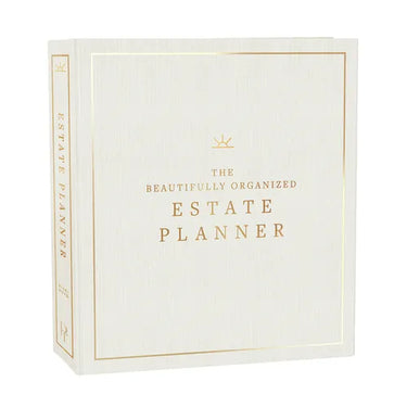 The Beautifully Organized Estate Planner: The Ultimate Estate Planning Organizer for End of Life