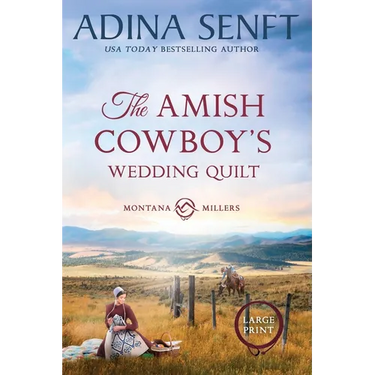 The Amish Cowboy's Wedding Quilt (Large Print)