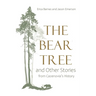 The Bear Tree and Other Stories from Cazenovia's History