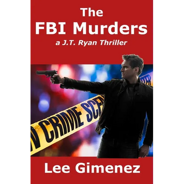 The FBI Murders: a J.T. Ryan Thriller