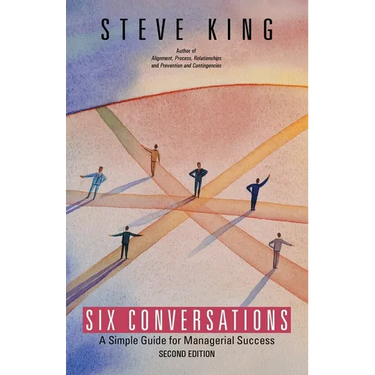 Six Conversations: A Simple Guide for Managerial Success