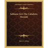 Sabbatai Zevi The Cabalistic Messiah