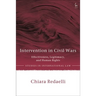 Intervention in Civil Wars: Effectiveness, Legitimacy, and Human Rights