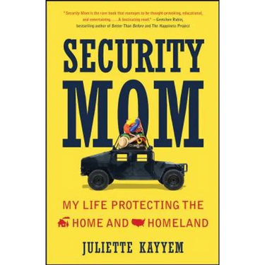 Security Mom: My Life Protecting the Home and Homeland