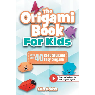The Origami Book for Kids
