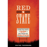 Red State: An Insider's Story of How the GOP Came to Dominate Texas Politics
