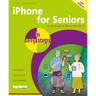 iPhone for Seniors in Easy Steps: For All Models of iPhone with IOS 16
