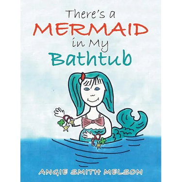 There's a Mermaid in My Bathtub