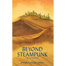 Beyond Steampunk